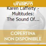 Karen Lafferty - Multitudes: The Sound Of Many Nations cd