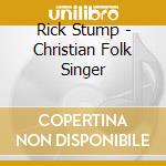 Rick Stump - Christian Folk Singer cd