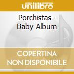 Porchistas - Baby Album cd