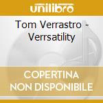 Tom Verrastro - Verrsatility cd