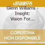 Glenn Williams - Insight: Vision For Success cd