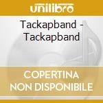 Tackapband - Tackapband cd