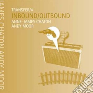 (LP Vinile) Anne-James Chaton / Andy Moor - Transfer/4: Inbound/Outbound (7