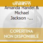 Amanda Handel & Michael Jackson - Gardens Of Stone cd
