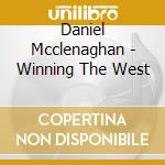 Daniel Mcclenaghan - Winning The West cd