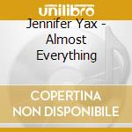 Jennifer Yax - Almost Everything cd