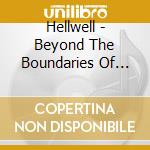 Hellwell - Beyond The Boundaries Of Sin cd