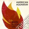 American Aquarium - Burn.Flicker.Die cd
