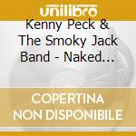 Kenny Peck & The Smoky Jack Band - Naked Jack cd