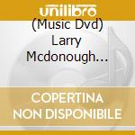 (Music Dvd) Larry Mcdonough Quartet - Live At Minnesota Connection cd