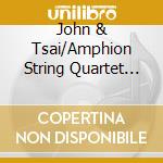 John & Tsai/Amphion String Quartet Sichel - Sichel: The Chamber Music Of John Sichel cd