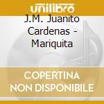 J.M. Juanito Cardenas - Mariquita cd