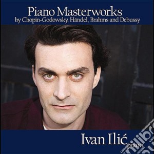 Ivan Ilic - Piano Masterworks cd musicale di Ivan Ilic