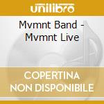 Mvmnt Band - Mvmnt Live cd