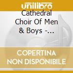 Cathedral Choir Of Men & Boys - To Thee All Angels Cry Aloud cd