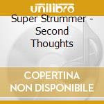 Super Strummer - Second Thoughts cd