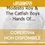 Modesto Roy & The Catfish Boys - Hands Of Time cd