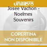 Josee Vachon - Noelmes Souvenirs cd