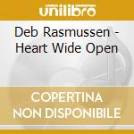 Deb Rasmussen - Heart Wide Open cd