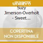 Suzy Jimerson-Overholt - Sweet Christmas cd musicale di Suzy Jimerson