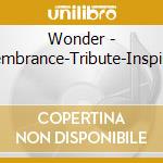Wonder - Remembrance-Tribute-Inspiration cd