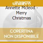 Annette Mcleod - Merry Christmas