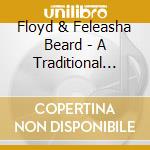Floyd & Feleasha Beard - A Traditional Christmas cd musicale di Floyd & Feleasha Beard