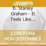 B. Stanley Graham - It Feels Like Christmas cd