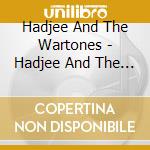 Hadjee And The Wartones - Hadjee And The Wartones cd