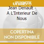 Jean Denault - A L'Interieur De Nous cd