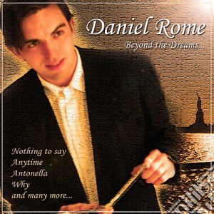 Daniel Rome - Beyond The Dreams cd musicale di Daniel Rome