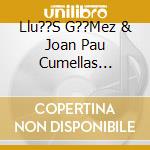 Llu??S G??Mez & Joan Pau Cumellas Barcelona Bluegrass Band - Old-Time Blues cd