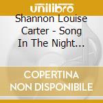 Shannon Louise Carter - Song In The Night The Worship Experience cd