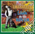 Jim Eikenberry - Livin' On The River cd