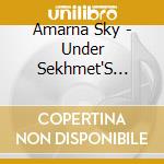 Amarna Sky - Under Sekhmet'S Breath cd