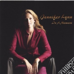 Jennifer Lynn - In A Moment cd musicale di Jennifer Lynn