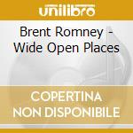 Brent Romney - Wide Open Places cd