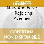 Mary Ann Falvo - Rejoicing Avenues cd