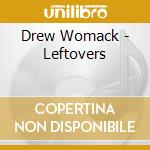 Drew Womack - Leftovers cd