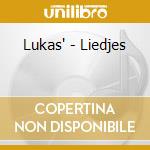 Lukas' - Liedjes cd musicale di Lukas'