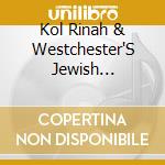 Kol Rinah  & Westchester'S Jewish Community Chorus - Joyous Voice (Kol Rinah) cd