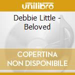 Debbie Little - Beloved cd