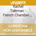 Rachel Talitman - French Chamber Music For Harp cd musicale di Rachel Talitman