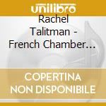 Rachel Talitman - French Chamber Music For Harp cd