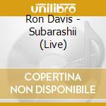 Ron Davis - Subarashii (Live) cd