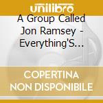 A Group Called Jon Ramsey - Everything'S For Sale cd
