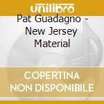 Pat Guadagno - New Jersey Material cd