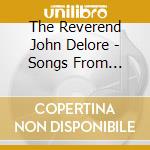 The Reverend John Delore - Songs From Church Avenue cd
