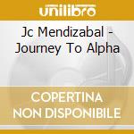 Jc Mendizabal - Journey To Alpha cd