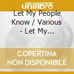 Let My People Know / Various - Let My People Know / Various cd